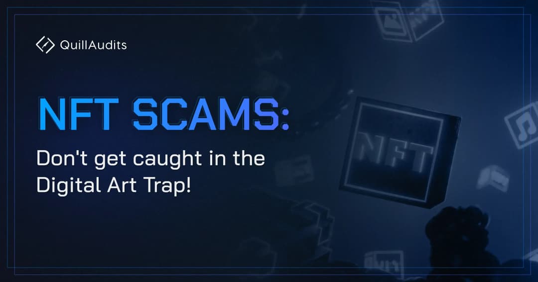 NFT Scams Explained: What to Watch Out For and How to Stay Safe
