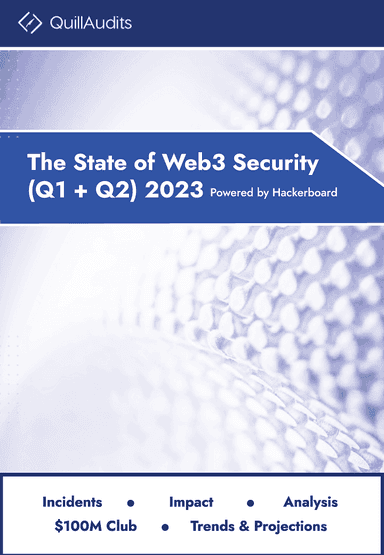 The State of Web3 Security (Q1 + Q2) 2023