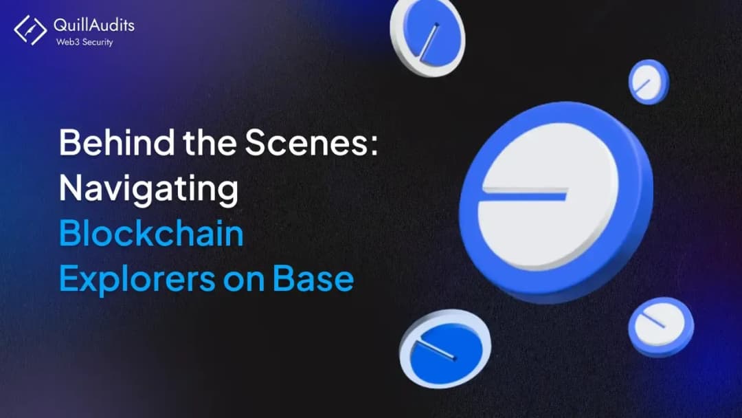 Behind the Scenes: Navigating Blockchain Explorers on Base
