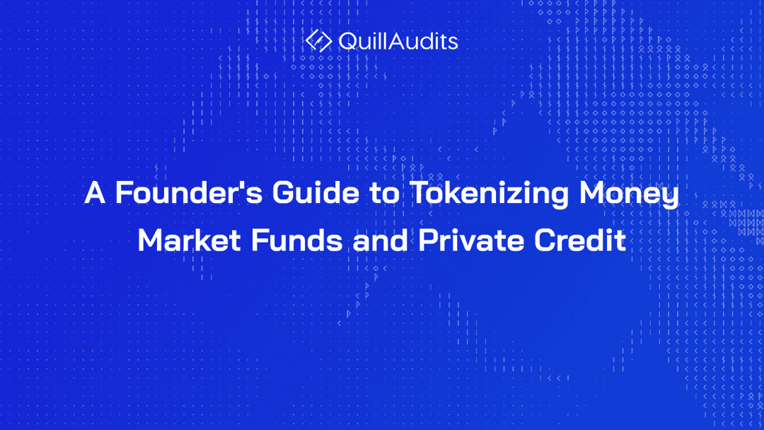 A Founder's Guide to Tokenizing Money Market Funds and Private Credit