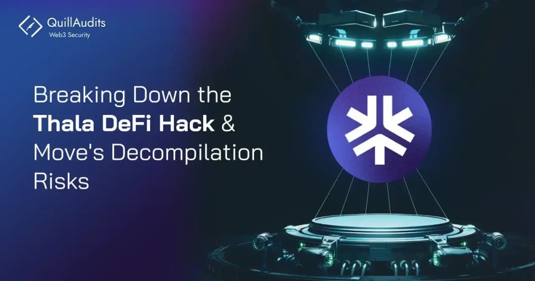 Breaking Down the Thala DeFi Hack & Move's Decompilation Risks