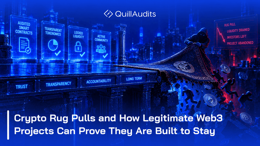 Crypto Rug Pulls and How Legitimate Web3 Projects Can Prove They Are Built to Stay