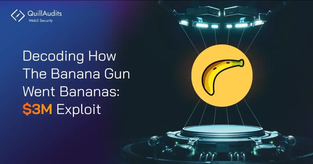 Decoding How The Banana Gun Went Bananas: $3M Exploit
