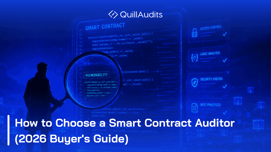 How to Choose a Smart Contract Auditor: A 2026 Buyer's Guide