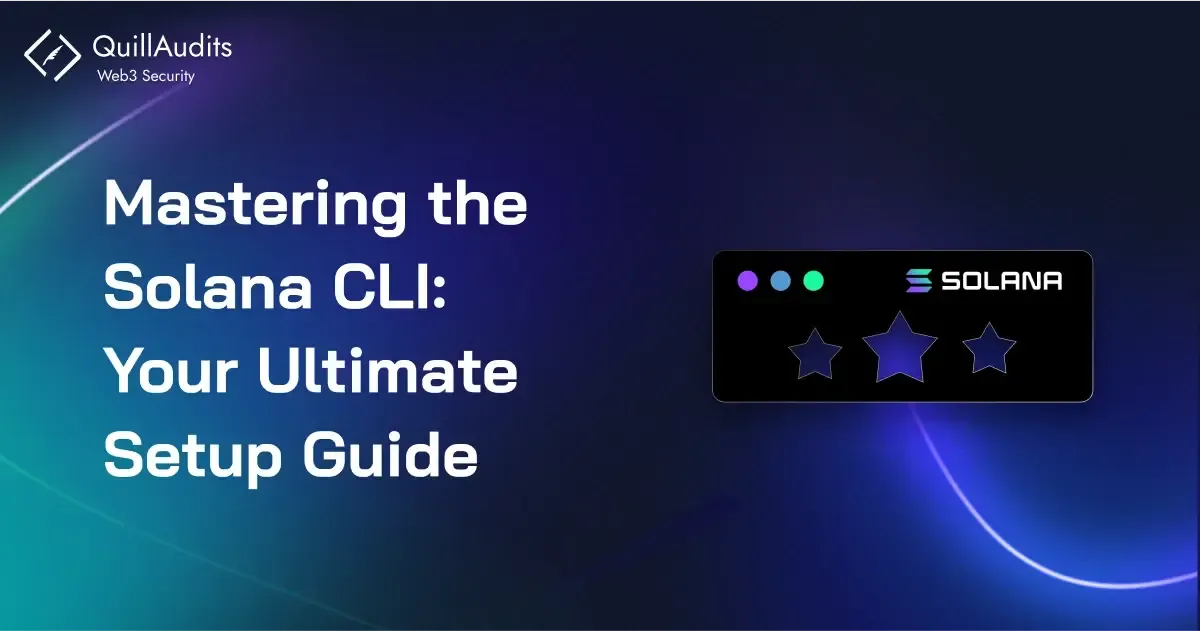Mastering the Solana CLI: Your Ultimate Setup Guide