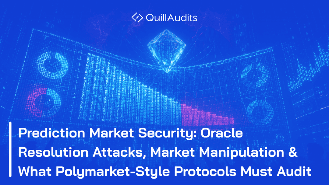 Prediction Market Security: Oracle Resolution Attacks, Market Manipulation & What Polymarket-Style Protocols Must Audit