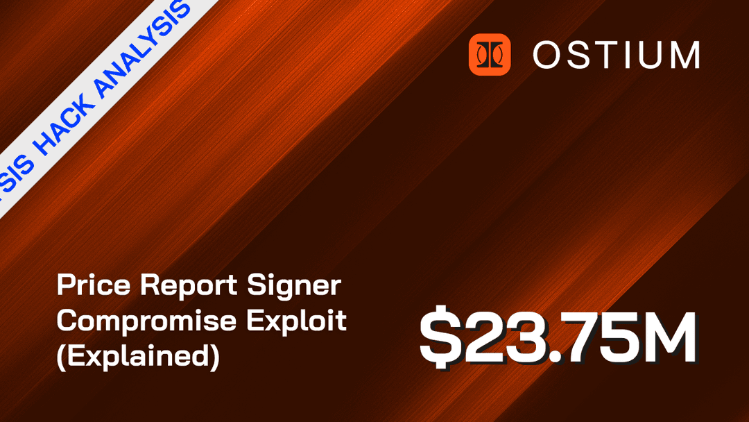 Ostium $23.75M Price Report Signer Compromise Exploit (Explained)