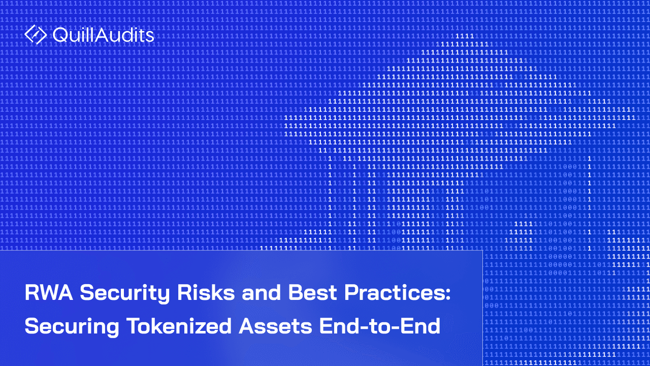RWA Security Risks and Best Practices: Securing Tokenized Assets End-to-End