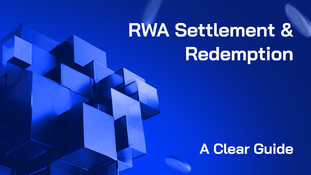 RWA Settlement & Redemption (A Clear Guide)