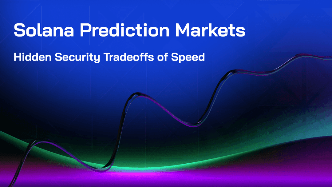 Solana Prediction Markets: Hidden Security Tradeoffs of Speed