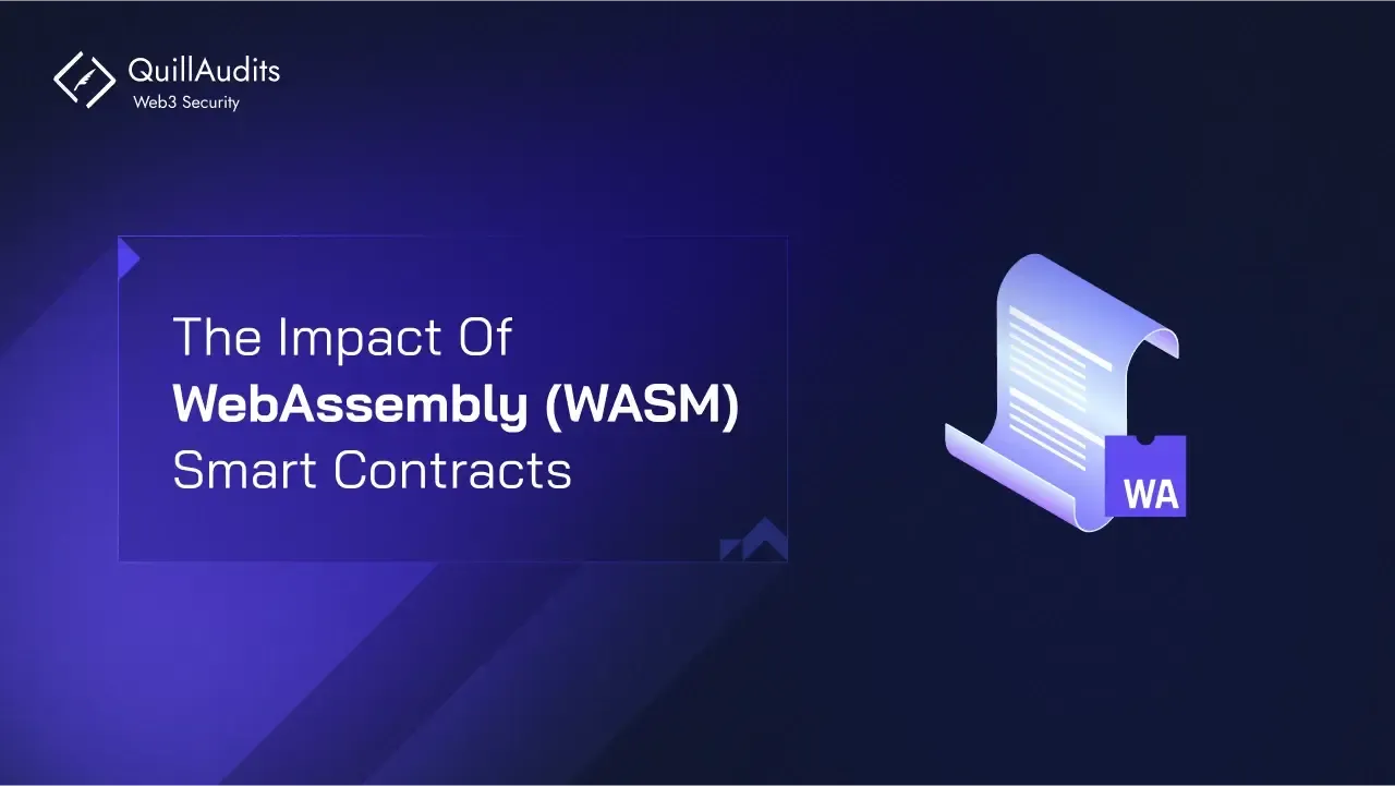 The Impact Of WebAssembly (WASM) Smart Contracts