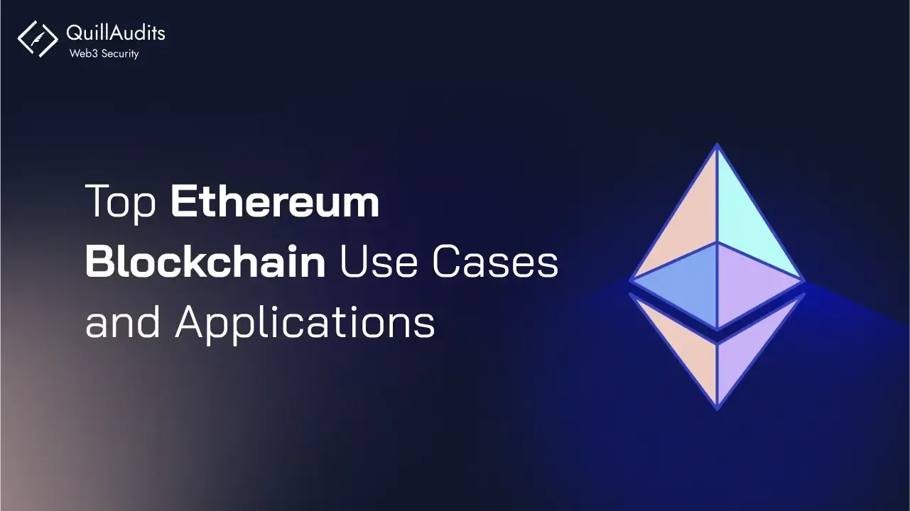 Top Ethereum Blockchain Use Cases and Applications