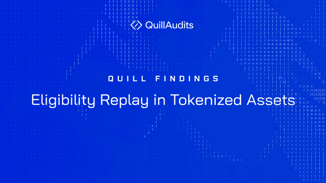 Quill Findings: Eligibility Replay in Tokenized Assets