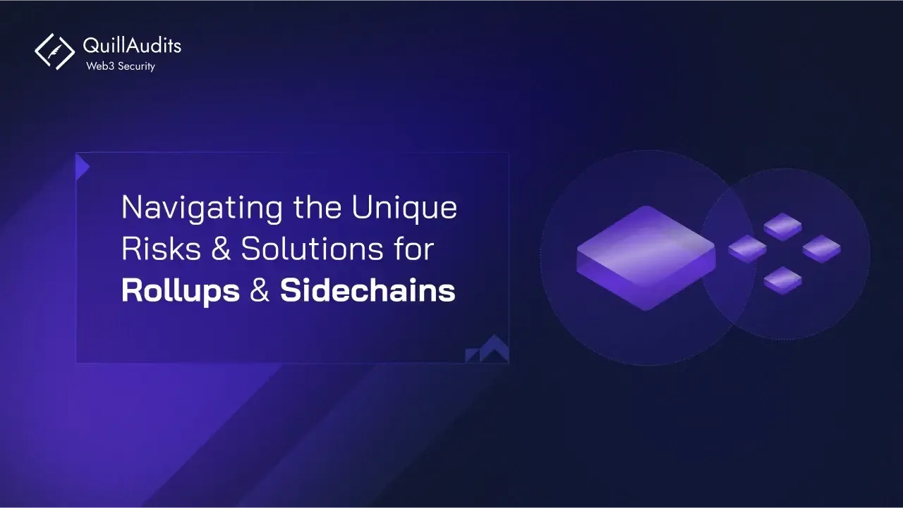 Navigating the Unique Risks & Solutions for Rollups & Sidechains