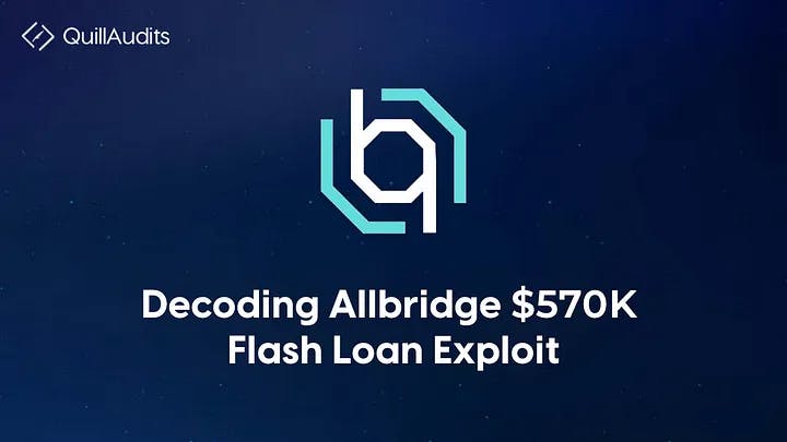 Decoding Allbridge $570K Flash Loan Exploit